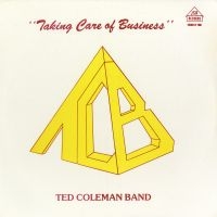 Coleman Ted - Taking Care Of Busniess in der Gruppe VINYL bei Bengans Skivbutik AB (3625276)