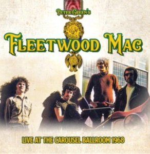 Fleetwood Mac - Live At The Carousel 1968 (Fm) in der Gruppe Minishops / Fleetwood Mac bei Bengans Skivbutik AB (3625331)
