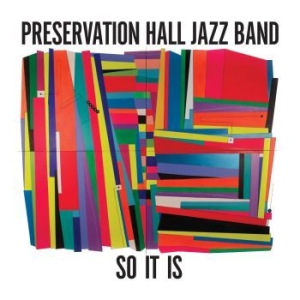 Preservation Hall Jazz Band - So It Is (Re-Issue) in der Gruppe CD bei Bengans Skivbutik AB (3625839)