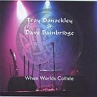 Donockley Troy And Dave Bainbridge - When Worlds Collide in der Gruppe CD bei Bengans Skivbutik AB (3629364)