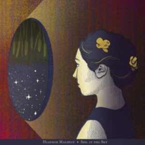 Maloney Heather - Soil In The Sky in der Gruppe VINYL bei Bengans Skivbutik AB (3629380)