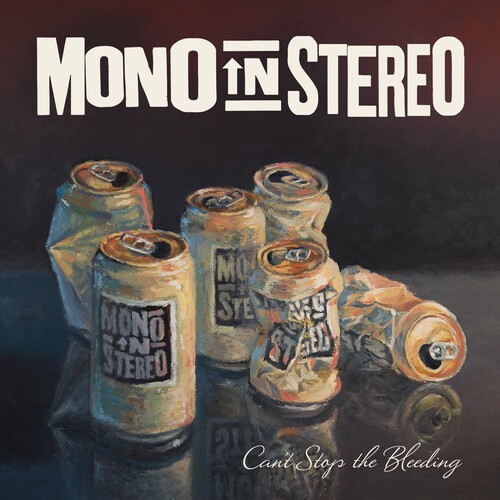 Mono In Stereo - Can't Stop The Bleeding in der Gruppe CD / Rock bei Bengans Skivbutik AB (3629381)