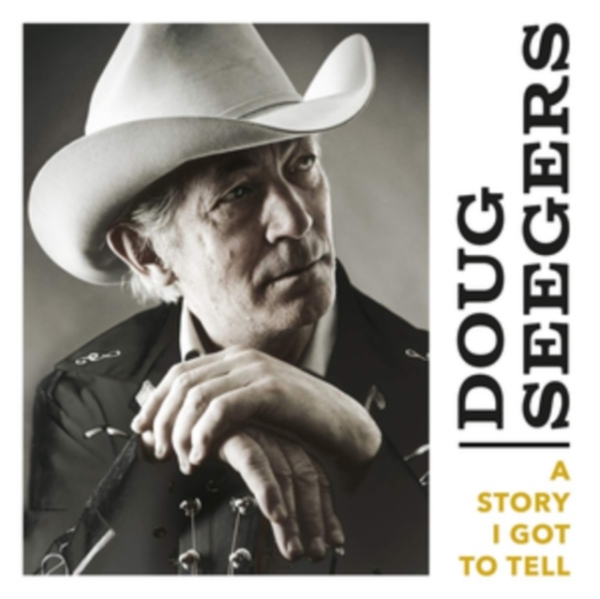 Doug Seegers - A Story I Got To Tell in der Gruppe CD / Country bei Bengans Skivbutik AB (3631652)