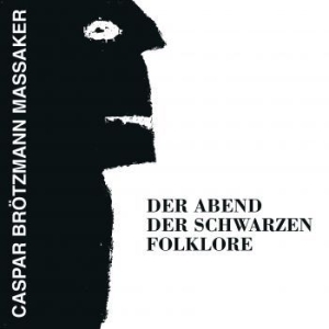 Caspar Brotzmann Massaker - Der Abend Der Schwarzen (Vinyl) in der Gruppe VINYL bei Bengans Skivbutik AB (3633457)