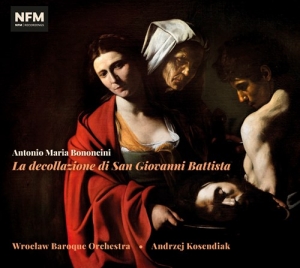 Bononcini A M - La Decollazione Di San Giovanni Bat in der Gruppe CD bei Bengans Skivbutik AB (3633491)