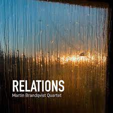 Martin Brandqvist Quartet - Relations in der Gruppe CD bei Bengans Skivbutik AB (3633507)
