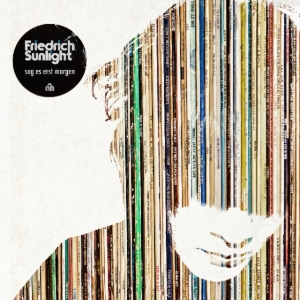 Friedrich Sunlight - Sag Es Erst Morgen in der Gruppe CD bei Bengans Skivbutik AB (3633644)