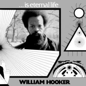 Hooker William - Is Eternal Life in der Gruppe VINYL bei Bengans Skivbutik AB (3634438)