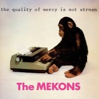 Mekons - Quality Of Mercy Is Not Strnen in der Gruppe VINYL bei Bengans Skivbutik AB (3634439)