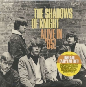 Shadows Of Knight - Alive In '65! (Gold Vinyl) in der Gruppe UNSERE TIPPS / Klassiska lablar / Sundazed / Sundazed Vinyl bei Bengans Skivbutik AB (3635086)
