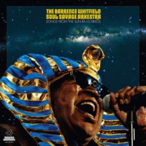 Barrence Whitfield Soul Savage Arke - Songs From The Sun Ra Cosmos in der Gruppe CD bei Bengans Skivbutik AB (3635137)