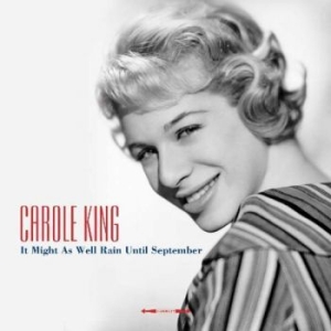 King Carole - It Might As Well Rain Until Septemb in der Gruppe VINYL bei Bengans Skivbutik AB (3636331)