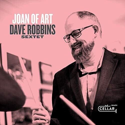 Robbins Dave (Sextet) - Joan Of Art in der Gruppe CD / Jazz/Blues bei Bengans Skivbutik AB (3636332)