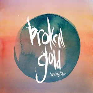 Broken Gold - Turning Blue in der Gruppe VINYL / Pop-Rock bei Bengans Skivbutik AB (3636340)