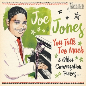 Joe Jones - You Talk Too Much And Other Conversation Pieces in der Gruppe CD bei Bengans Skivbutik AB (3636409)