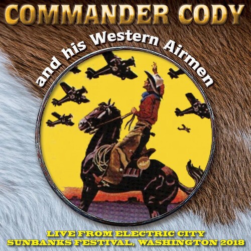 Commander Cody & His Western Airmen - Live From Electric City in der Gruppe CD / Bestseller bei Bengans Skivbutik AB (3636420)