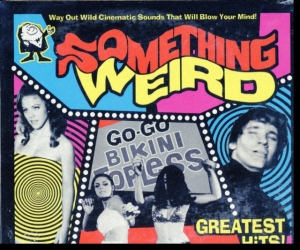 Something Weird - Greatest Hits in der Gruppe UNSERE TIPPS / Klassiska lablar / Sundazed / Sundazed CD bei Bengans Skivbutik AB (3636445)