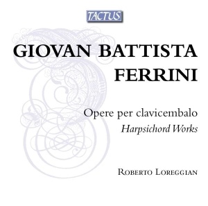 Ferrini Giovan Battista - Harpsichord Works in der Gruppe CD bei Bengans Skivbutik AB (3636620)
