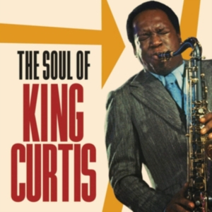 King Curtis - Soul Of King Curtis in der Gruppe CD bei Bengans Skivbutik AB (3637409)