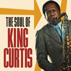 King Curtis - The Soul Of King Curtis in der Gruppe CD bei Bengans Skivbutik AB (3637409)