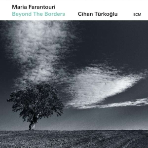 Farantouri Maria Türkoglu Cihan - Beyond The Borders in der Gruppe CD bei Bengans Skivbutik AB (3637866)
