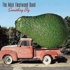 The Mick Fleetwood Band - Something Big in der Gruppe CD bei Bengans Skivbutik AB (3639231)