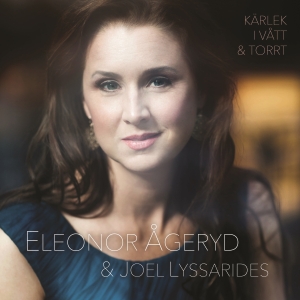 Eleonor Ågeryd & Joel Lyssarides - Kärlek I Vått & Torrt in der Gruppe CD bei Bengans Skivbutik AB (3639663)