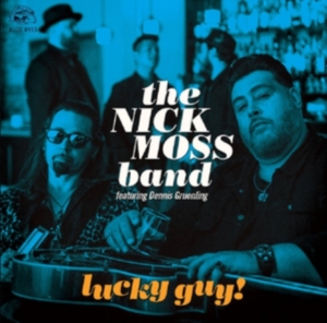 Nick Moss Band / Dennis Gruenling - Lucky Guy in der Gruppe CD bei Bengans Skivbutik AB (3639860)
