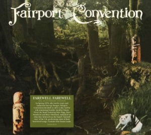 Fairport Convention - Farewell Farewell - 40Th Ann.Editio in der Gruppe CD bei Bengans Skivbutik AB (3639885)