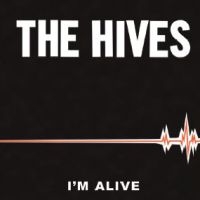 Hives - I'm Alive in der Gruppe VINYL / Rock bei Bengans Skivbutik AB (3639894)