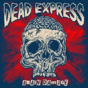 Dead Express - Brain Damage (Vinyl) in der Gruppe VINYL bei Bengans Skivbutik AB (3640109)