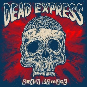 Dead Express - Brain Damage in der Gruppe CD bei Bengans Skivbutik AB (3640112)