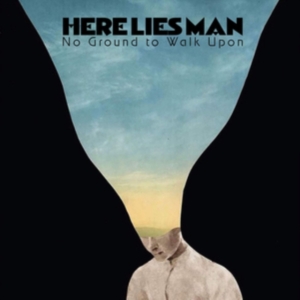 Here Lies Man - No Ground To Walk Upon in der Gruppe VINYL bei Bengans Skivbutik AB (3640283)
