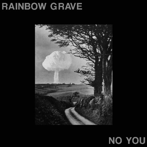 Rainbow Grave - No You in der Gruppe CD / Hårdrock/ Heavy metal bei Bengans Skivbutik AB (3640377)