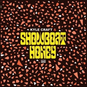 Kyle Craft - Showboat Honey in der Gruppe VINYL bei Bengans Skivbutik AB (3640716)