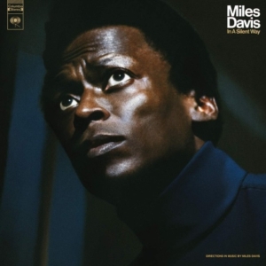 Davis Miles - In A Silent Way (50Th Anniversary) in der Gruppe Minishops / Miles Davis bei Bengans Skivbutik AB (3642035)