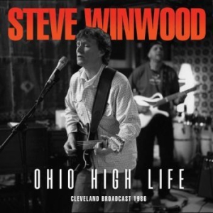 Winwood Steve - Ohio High Life (Live Broadcast 1986 in der Gruppe CD bei Bengans Skivbutik AB (3642056)