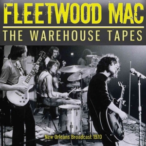 Fleetwood Mac - Warehouse Tapes The (Live Broadcast in der Gruppe Minishops / Fleetwood Mac bei Bengans Skivbutik AB (3642064)