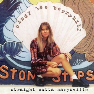 Berryhill Cindy Lee - Straight Outta Marysville in der Gruppe CD bei Bengans Skivbutik AB (3642185)