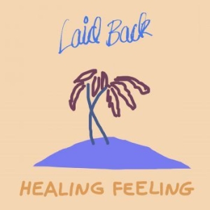 Laid Back - Healing Feeling in der Gruppe CD bei Bengans Skivbutik AB (3642234)