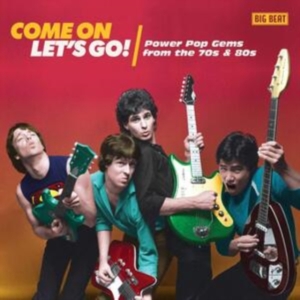 Various Artists - Come On Let's Go! Powerpop From 70S in der Gruppe CD bei Bengans Skivbutik AB (3642240)