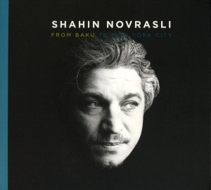 Shahin Novrasli - From Baku To New York City in der Gruppe CD / Jazz bei Bengans Skivbutik AB (3642476)