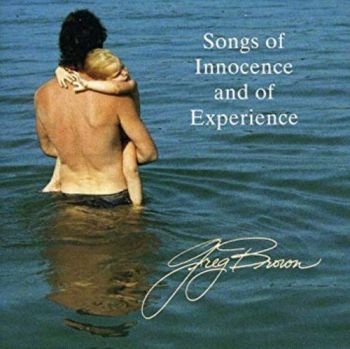 Brown Greg - Songs Of Innocence And Of Experienc in der Gruppe CD / Bestseller bei Bengans Skivbutik AB (3642550)