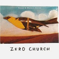 Roche Suzzy & Maggie - Zero Church in der Gruppe CD bei Bengans Skivbutik AB (3642560)
