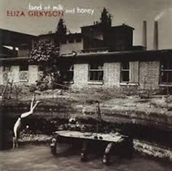 Gilkyson Eliza - Land Of Milk And Honey in der Gruppe CD / Pop bei Bengans Skivbutik AB (3642572)
