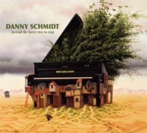Schmidt Danny - Instead The Forest Rose To Sing in der Gruppe CD bei Bengans Skivbutik AB (3642603)