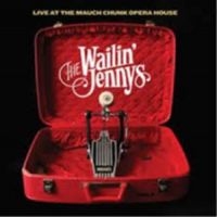 Wailin' Jennys - Live At The Mauch Chunk Opera House in der Gruppe CD / Country bei Bengans Skivbutik AB (3642605)
