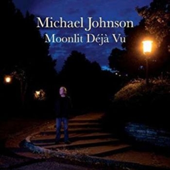 Johnson Michael - Moonlit Deja Vu in der Gruppe CD / Pop bei Bengans Skivbutik AB (3642631)