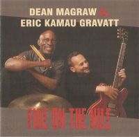 Magraw  Dean & Eric Kamau Gravatt - Fire On The Nile in der Gruppe CD bei Bengans Skivbutik AB (3642636)