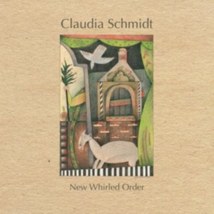 Schmidt Claudia - New Whirled Order in der Gruppe CD bei Bengans Skivbutik AB (3642638)
